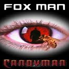 Fox Man - Candyman