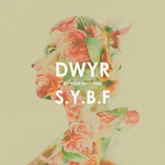DWYR - S.Y.B.F.