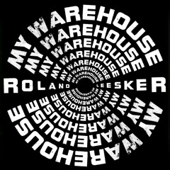 Roland Leesker - My Warehouse (M.A.N.D.Y. Remix)