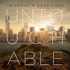 Tritonal & Cash Cash - Untouchable (LX-Tronix Remix)