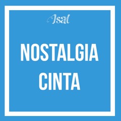 Isal - Nostalgia Cinta