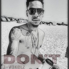 J-Vokelz | Don't
