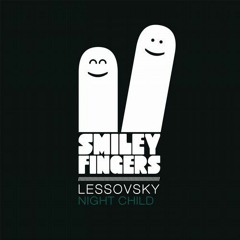 Lessovsky - Get In The Groove [Smiley Fingers] OUT NOW!