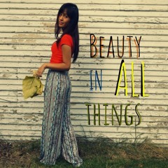 Beauty In All Things - Christine