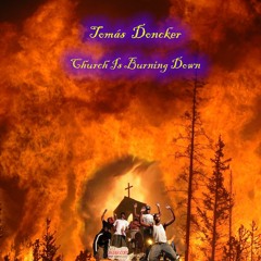 Church is Burning Down