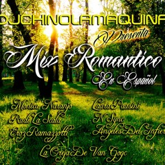 Mix Romantico En Español By DjChinoLaMaquina