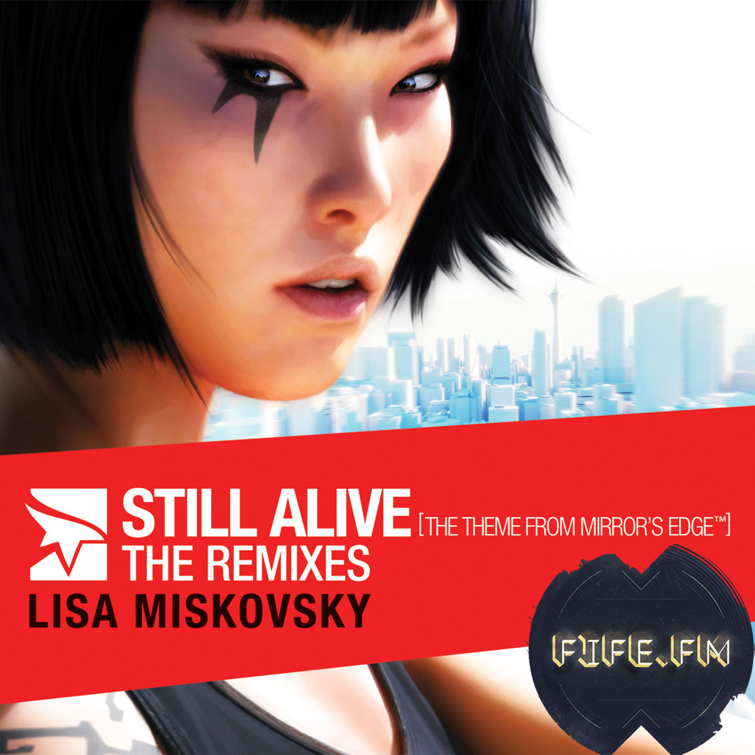 Listen to playlists featuring Still Alive (Fife.fm Remix) - Lisa ...