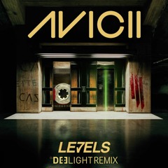Avicii - Levels (Dj Deelight Remix)