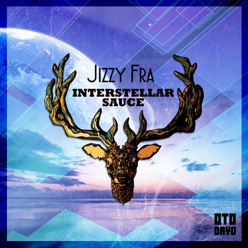 Jizzy Fra - Interstellar Sauce