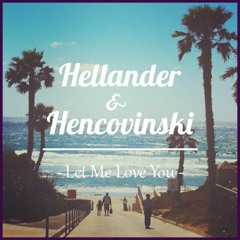 Mario - Let Me Love You (Hellander & Hencovinski Remix)