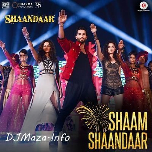 Listen to Shaam Shaandaar (Shaandaar) -190Kbps [DJMaza.Info] by Best DJ  Hindi Feeling's in shaam shandaar playlist online for free on SoundCloud