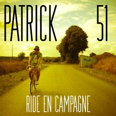01 Patrick 51 - Ride En Campagne