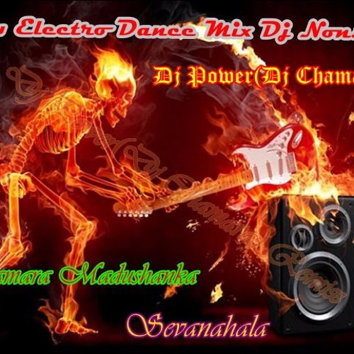 New Electro Dance Mix Dj Nonstop-Dj Power(Dj Chamara)