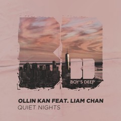 Ollin Kan Ft. Liam Chan -  Quiet Nights (Florian Paetzold Remix)