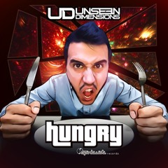 Unseen Dimensions - Hungry (Snipped) Out Now @ Apple Music, Spotify, iTunes, Beatport and more