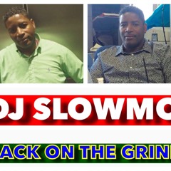 DJ SLOWMO - Back on the Grind (DJ Station #115)