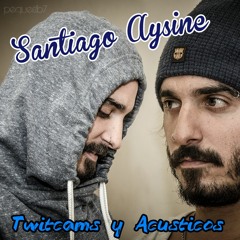 Santi Aysine / Toribio-Estigma (Acústico)