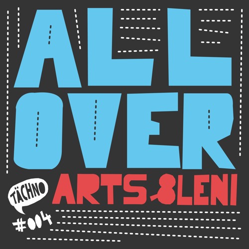 TAECH004 - Arts & Leni - All Over (Rich Vom Dorf Remix)