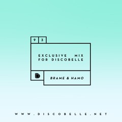 Discobelle Mix 093: Brame & Hamo