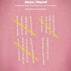Above & Beyond Feat. Gemma Hayes - Counting Down The Days (Specialist Sound Remix)FREE DL