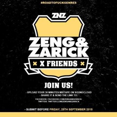 30minutes mixtape for ZENG&ZARICK from Fingerbang Brothers ‪#‎RoadToFuckGenres‬ ‪#‎ZNZXF‬ ‪#‎RTFG‬
