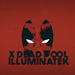 ILLUMINATEK - X Dead Pool