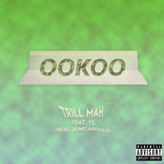 Ookoo (feat. Zach 2 Times)[Prod. by June Apollo]
