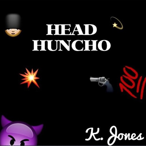 Head Huncho - K.Jones
