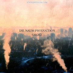 Smoke |EXCLUSIVE - 50$ |WWW.DIENAUM.COM|