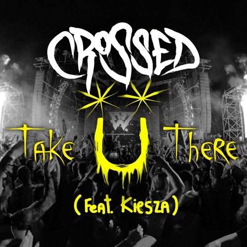 Jack Ü - Take Ü There (Crossed Bootleg) [FREE DOWNLOAD]