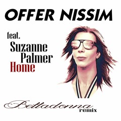 Offer Nissim feat. Suzanne Palmer - Home - BELLADONNA- remix