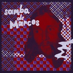 Samba De Marcos (Marcos Valle Mix 2014)