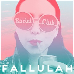Social Club - Fallulah