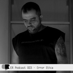 ER Podcast 003 - Error Etica (September 2015)