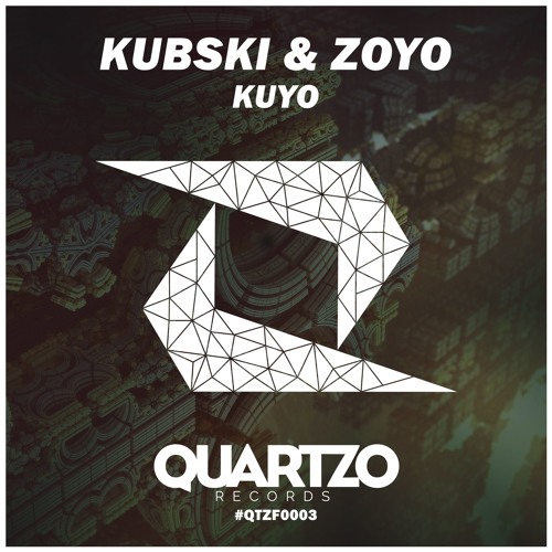 Kubski & Zoyo - KUYO (FREE DOWNLOAD!)