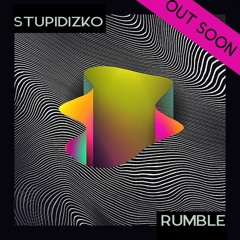 Stupidizko - Rumble (Original Mix)