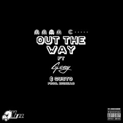 Vell - Out The Way Ft. G-Eazy & Gusto [Remix]