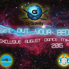 August Dance Mix - Get Out Your Bed Exclusive