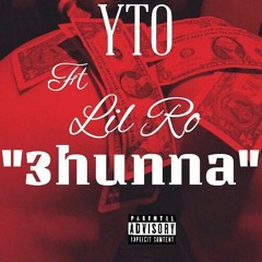 YTO x Lil Ro - 3Hunna