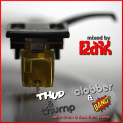 Thud & Thump, Clobber & Bang with Drum & Bass from Plates