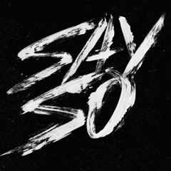 G-Eazy “Say So”