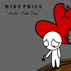 Mike Price - Here For You