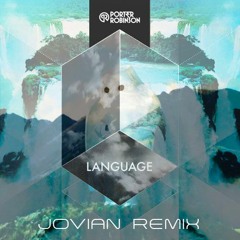Porter Robinson - Language [Jovian Trap Remix]