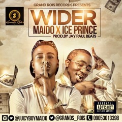Maido Ft Ice Prince - Wider (1)