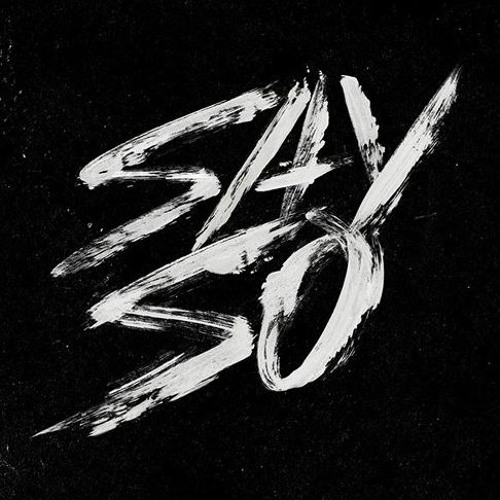 G-Eazy - Say So (Prod By Vinylz) (DigitalDripped.com)