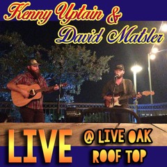 "I Wish I Was Stoned" - Dave Matsler LIVE @ Live Oak Roof Top