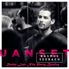 Rasmus Seebach - Uanset (Rasko Late Nite Party Bootleg)