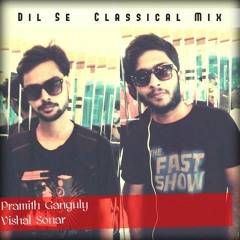 Dil Se (Classical Mix)