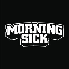 Morning Sick - Sampai Akhir Nanti