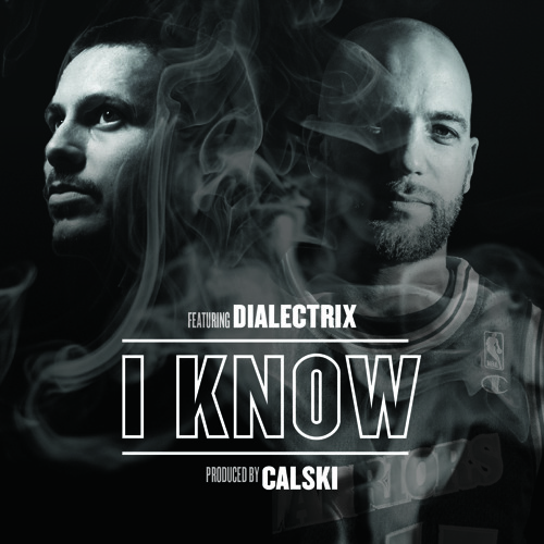 Calski feat. Dialectrix - I Know